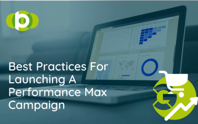 Best Practices For Launching A Performance Max Campaign