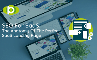 SEO For SaaS: The Anatomy Of The Perfect SaaS Landing Page [With Templates]