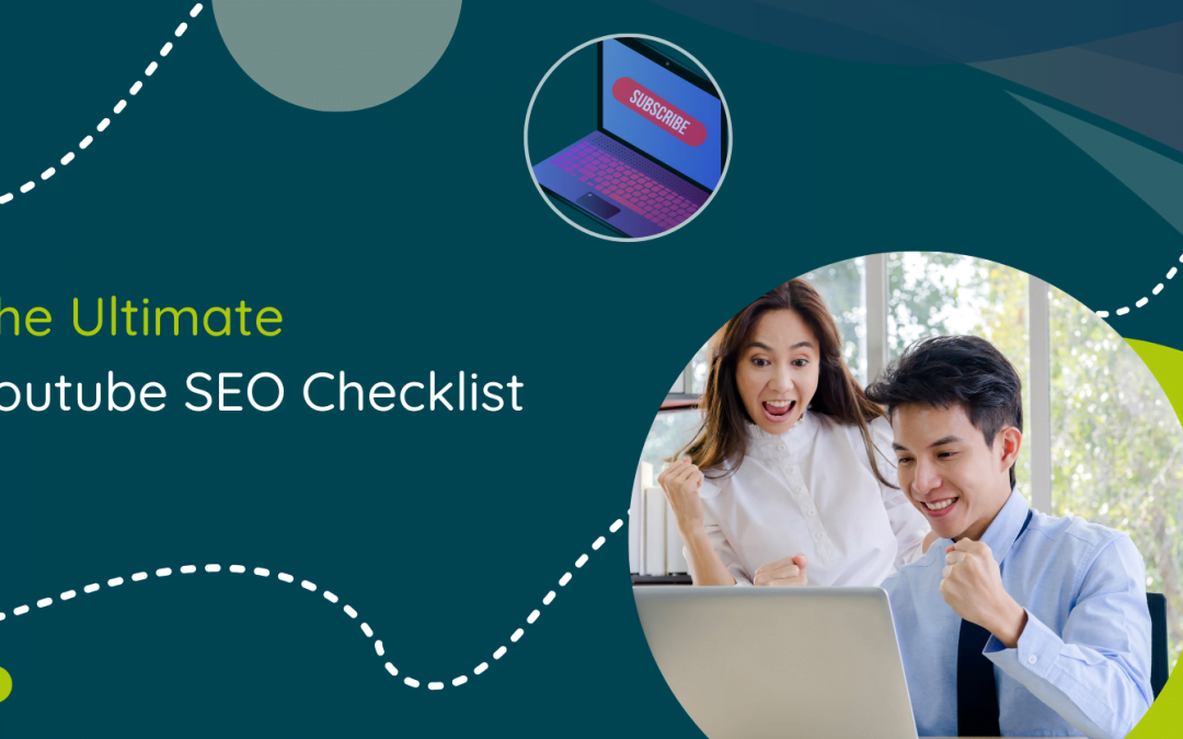 featured image for blog about the ultimate youtube seo checklist