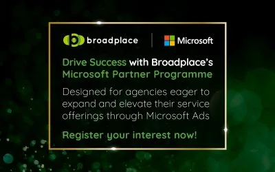 Broadplace Launches Microsoft Partner Programme to Empower Agencies with Advanced Tools, Expertise, and Incentives