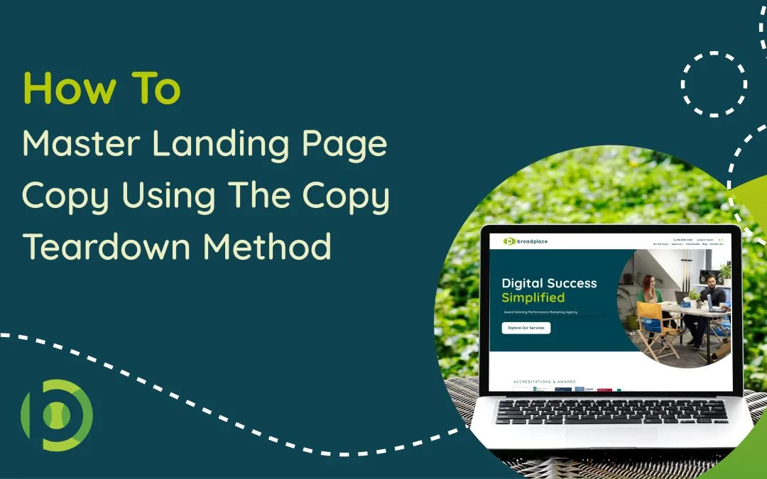 How to Master Landing Page Copy Using The Copy Teardown Method